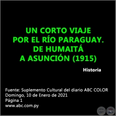 UN CORTO VIAJE POR EL RÍO PARAGUAY. DE HUMAITÁ A ASUNCIÓN (1915) - Domingo, 10 de Enero de 2021